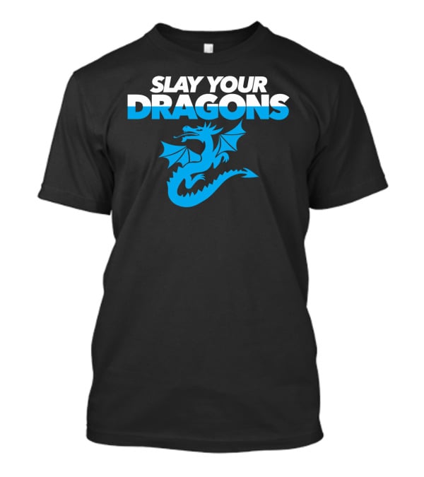 SLAY YOUR DRAGONS Blue Dragon T-Shirt