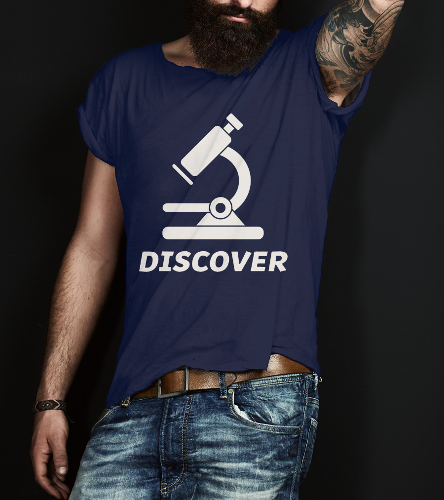 Discover Science With Microscope Greatness T-Shirt