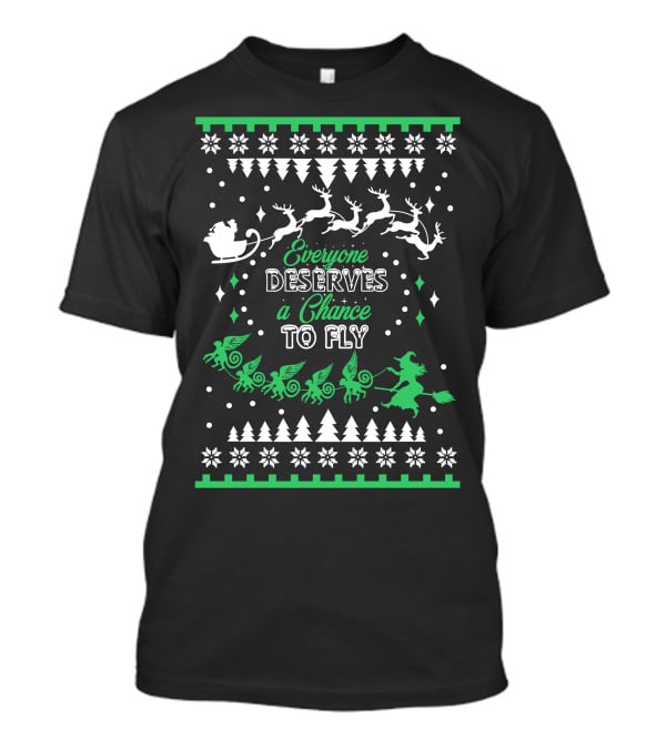 Everyone Deserves A Chance To Fly Wicked Christmas Wizard Santa Sleigh T-Shirt