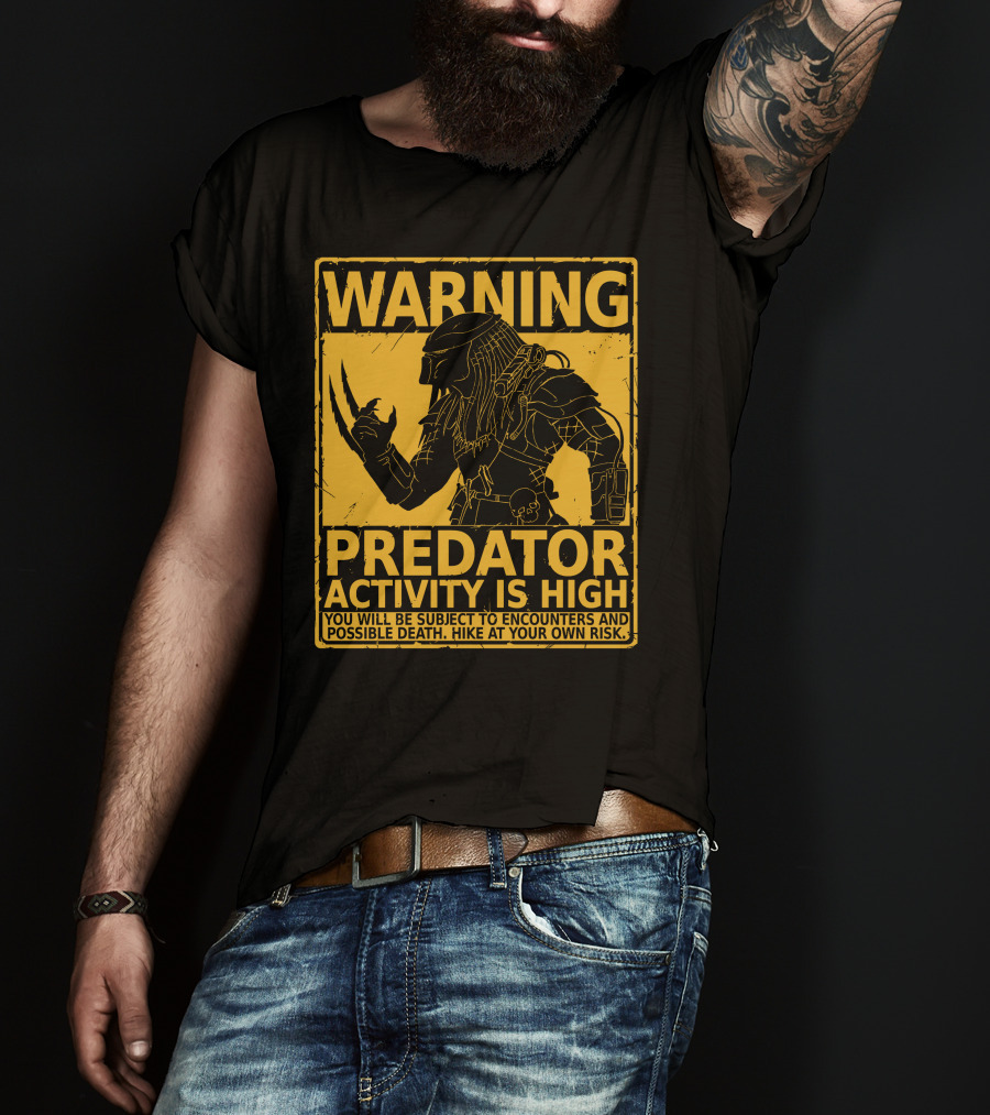 WARNING Predator Activity Is High Hunting Season Warning T-Shirt