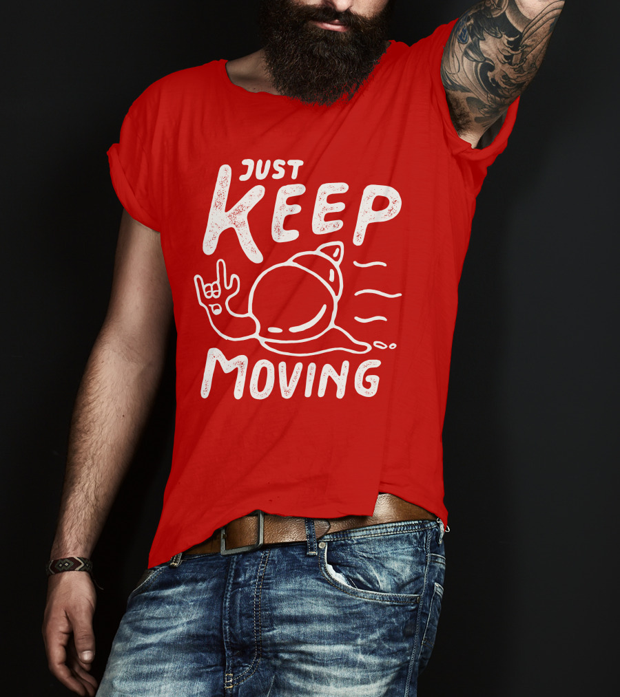 JUST KEEP MOVING Snail Rock Gesture T-Shirt