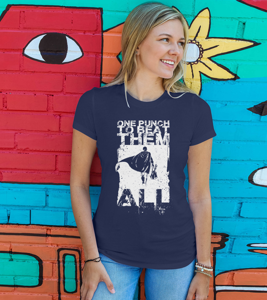 One Punch To Beat Them All Saitama Just One Punch T-Shirt