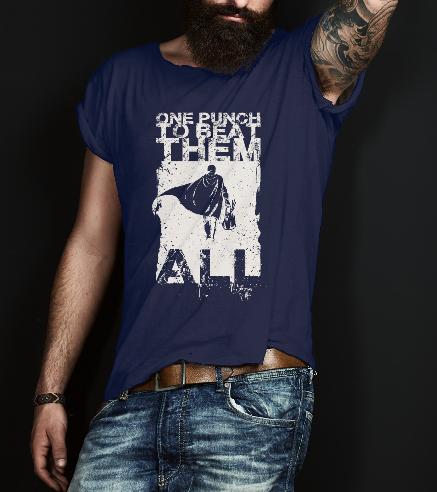 One Punch To Beat Them All Saitama Just One Punch T-Shirt