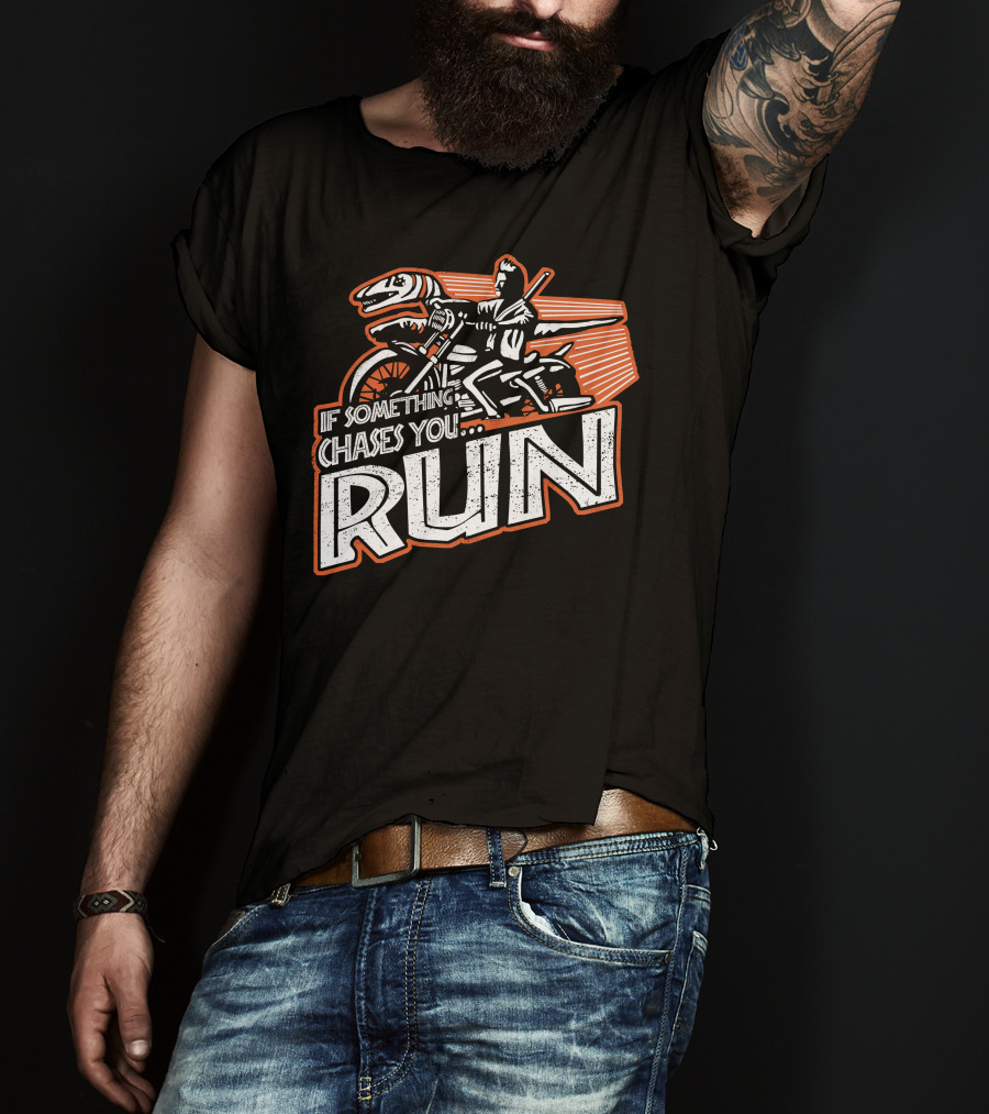 If Something Chases You Run Dinosaur Motorcycle Rider T-Shirt