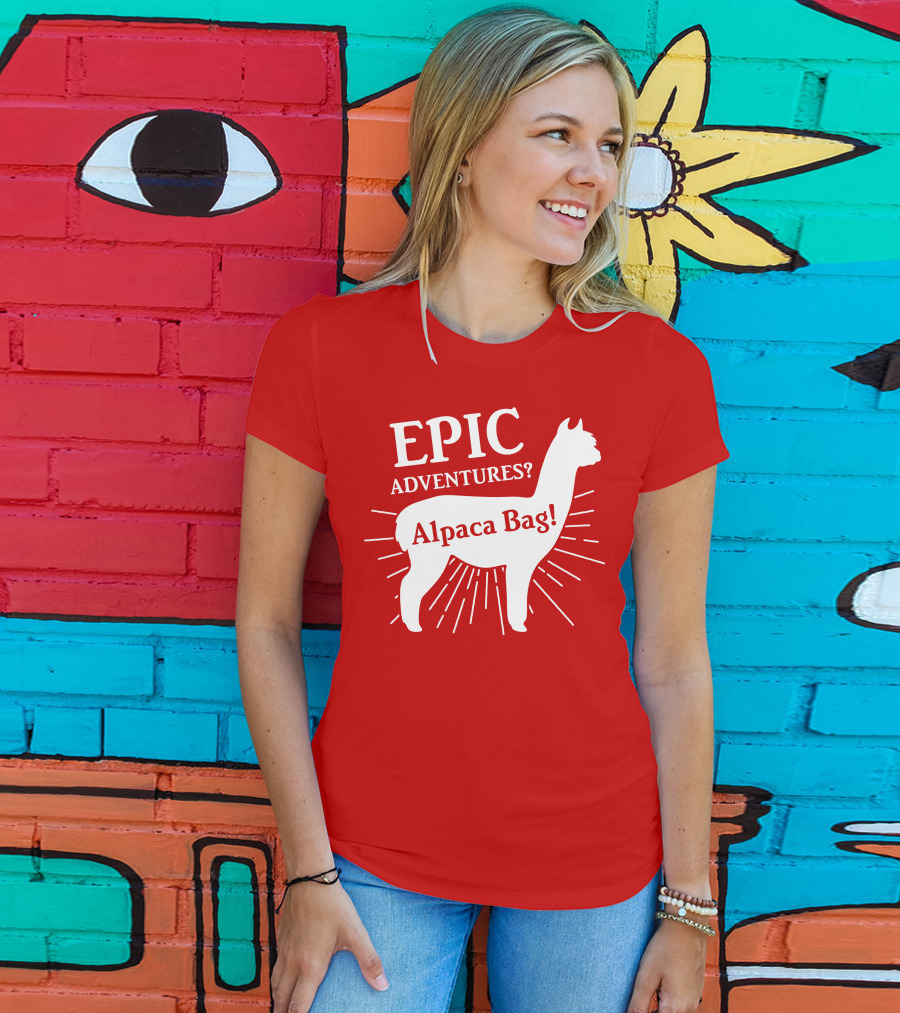 EPIC Adventures? Alpaca Bag T-Shirt