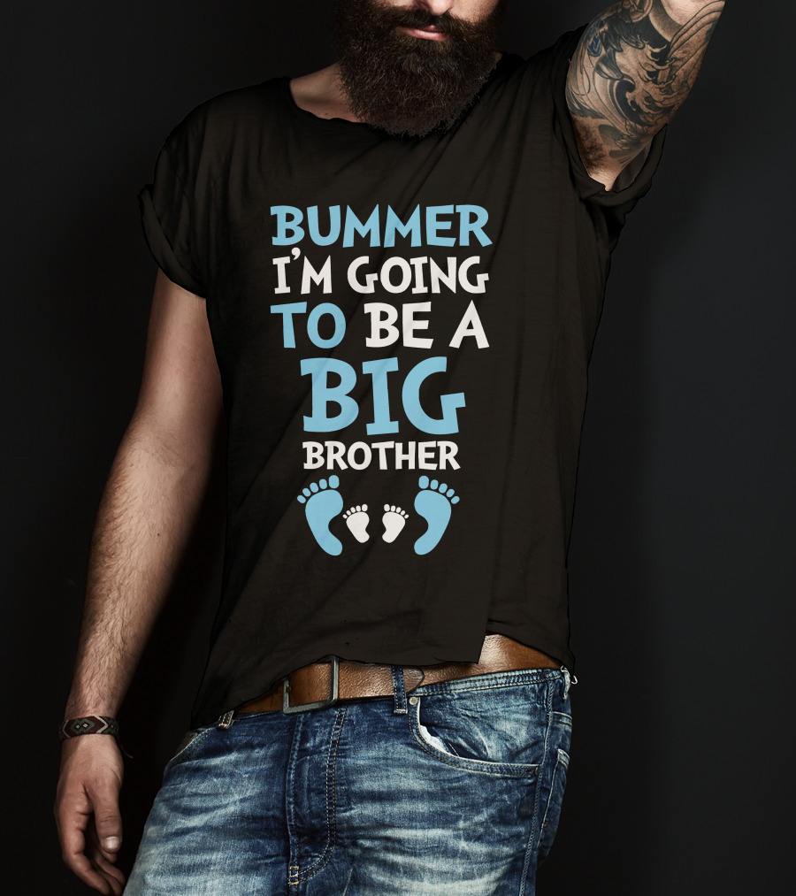 Bummer I'm Going To Be A Big Brother With Baby Footprints Family Announcement T-Shirt