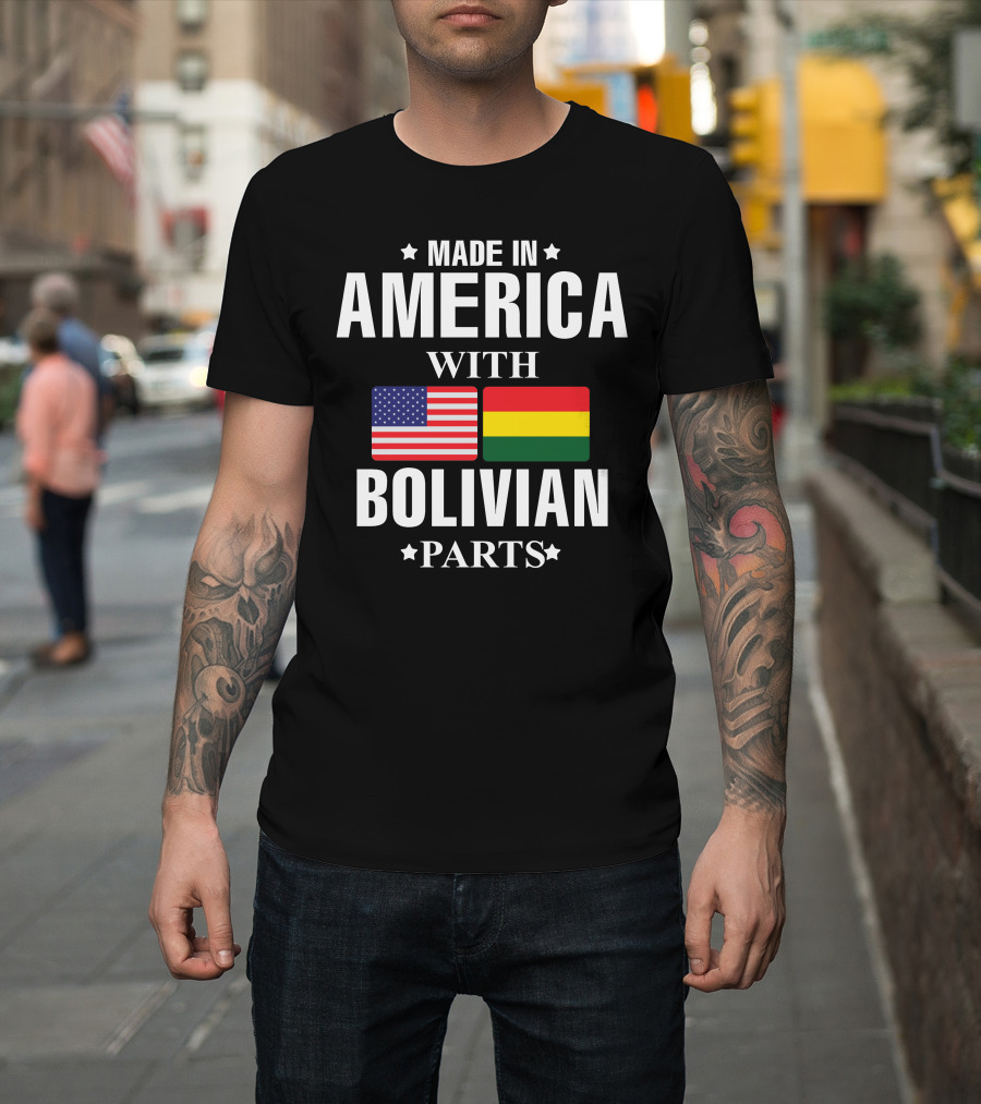 MADE IN AMERICA WITH BOLIVIAN PARTS USA BOLIVIA FLAGS T-Shirt