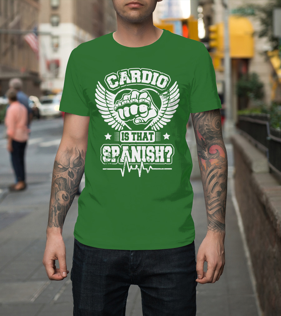 Cardio Is That Spanish Bold Fist And Wings With Heartbeat Line T-Shirt