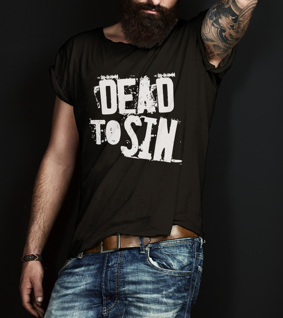 Dead To Sin Distressed Font Vintage Aesthetic T-Shirt
