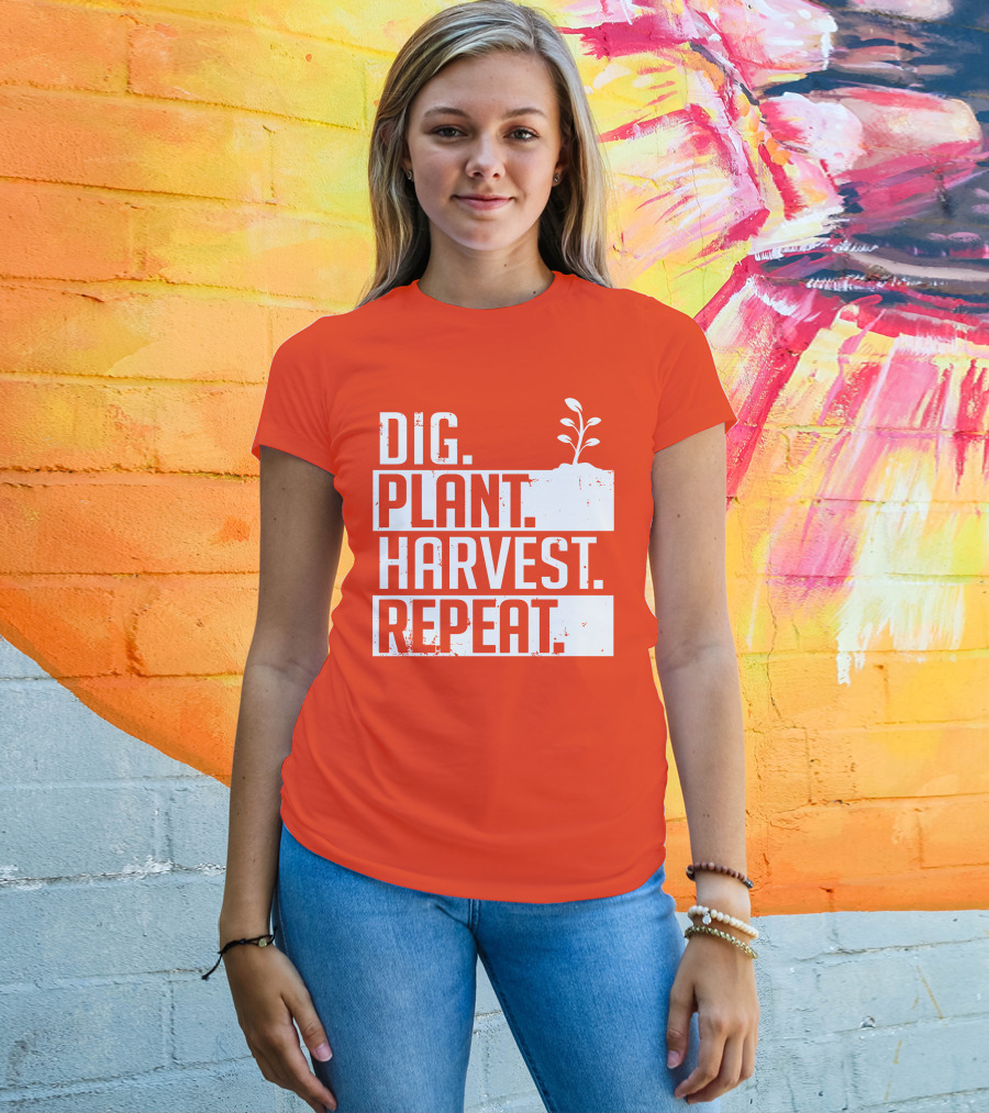 Dig Plant Harvest Repeat Gardening Cycle With Sprout T-Shirt