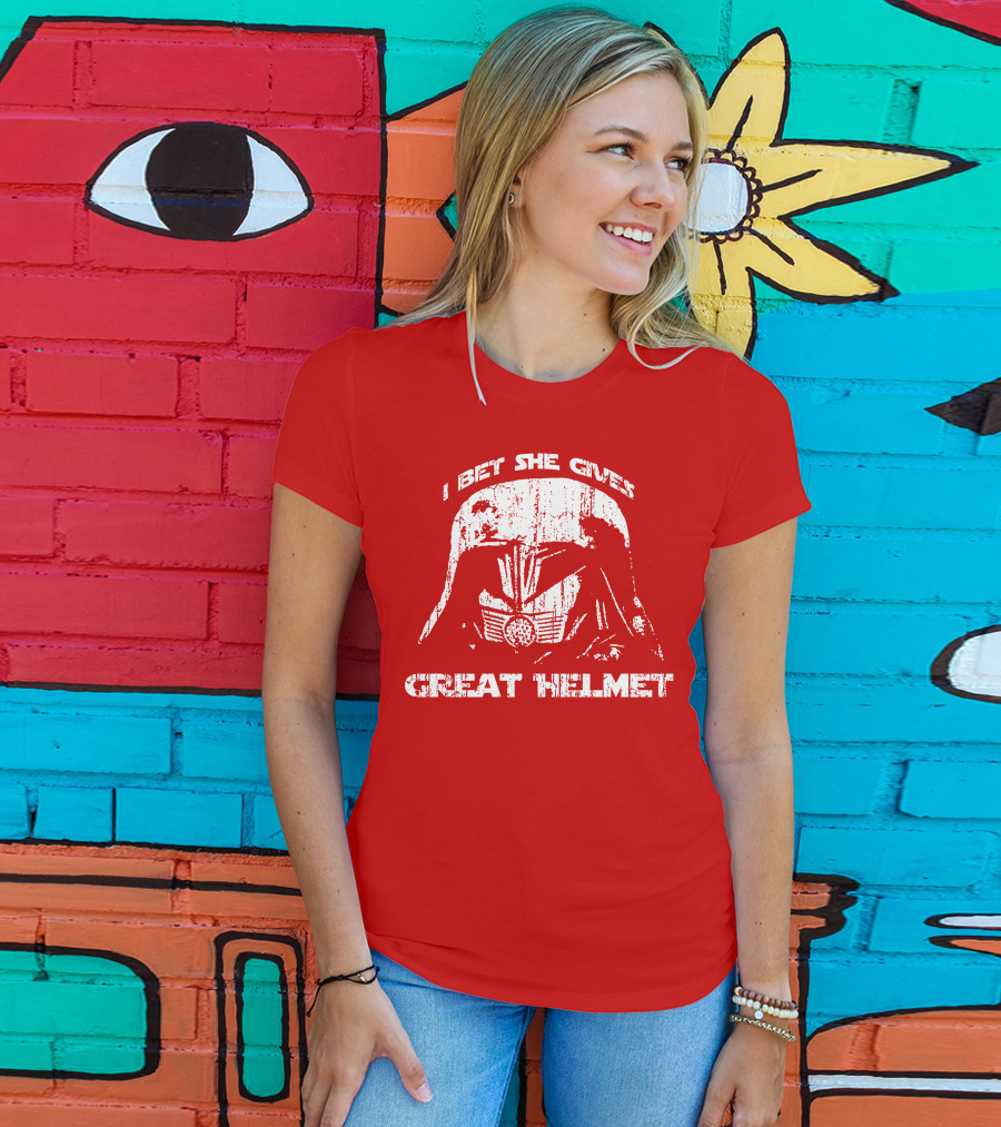 I Bet She Gives Great Helmet Darth Vader Style Helmet T-Shirt