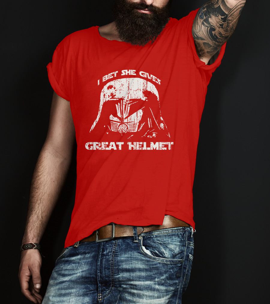I Bet She Gives Great Helmet Darth Vader Style Helmet T-Shirt