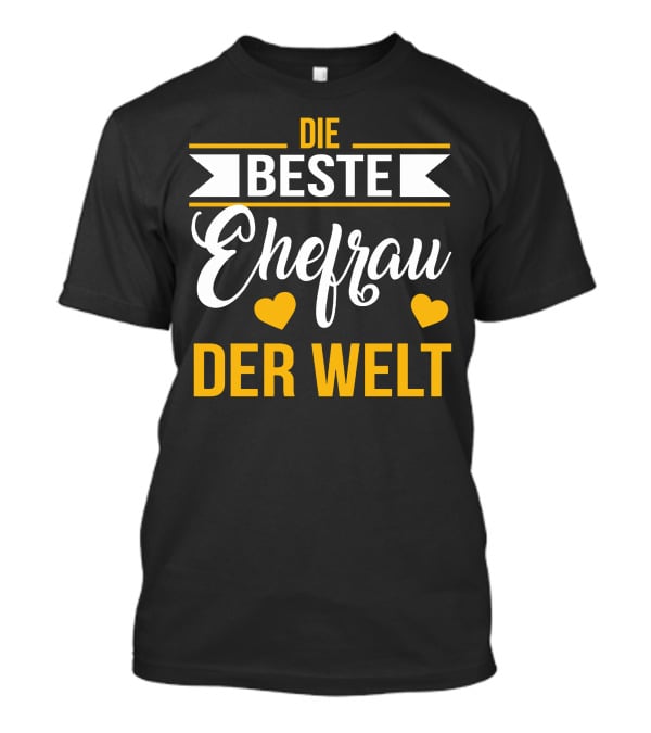 DIE BESTE EHEFRAU DER WELT Hearts Banner T-Shirt