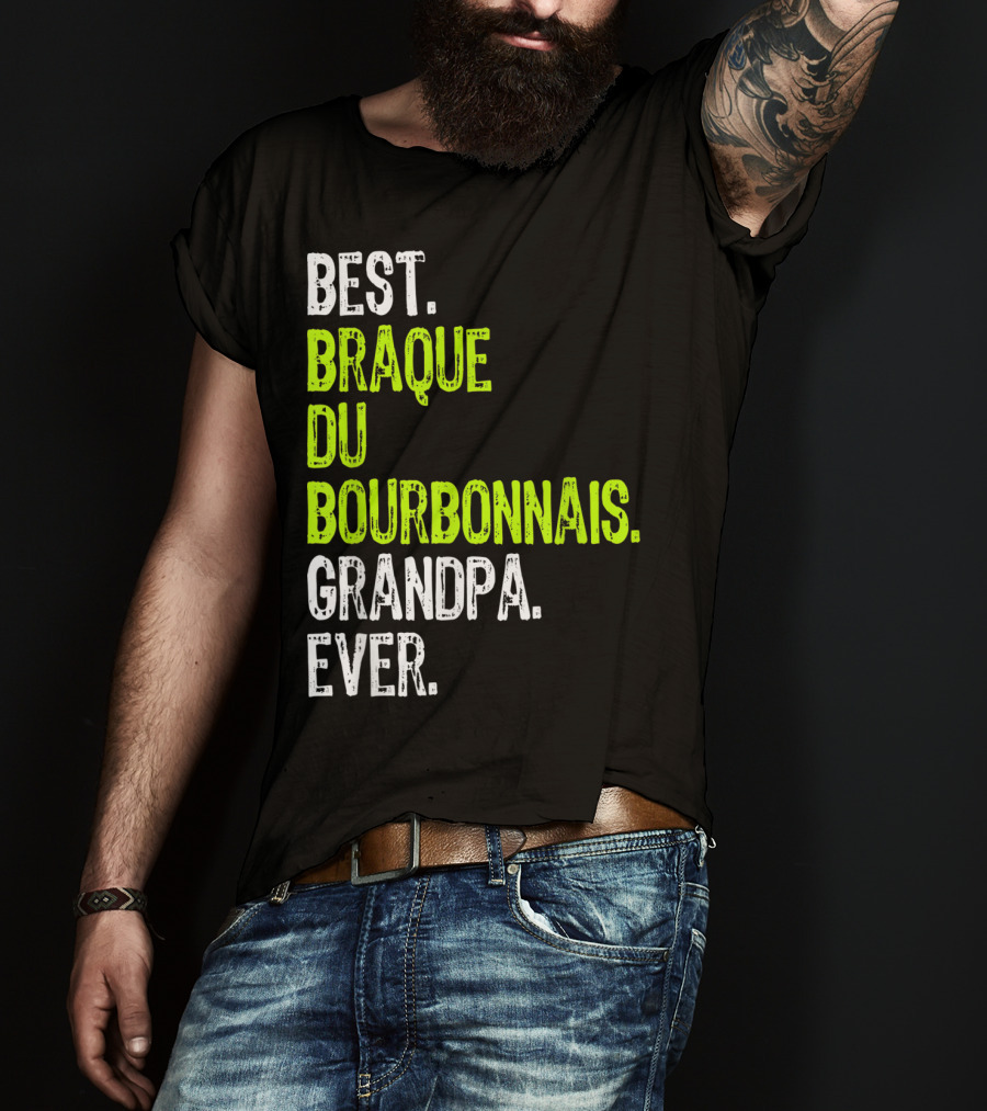 Best Braque Du Bourbonnais Grandpa Ever T-Shirt