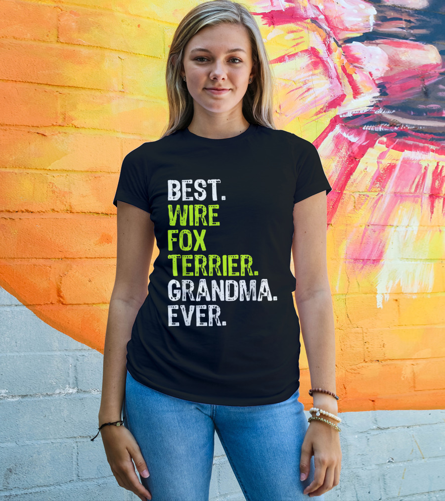Best Wire Fox Terrier Grandma Ever T-Shirt