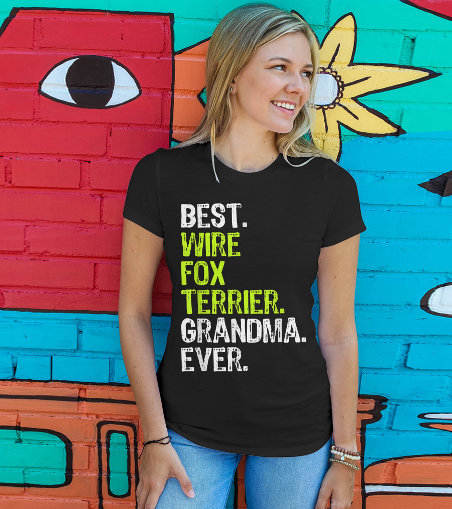 Best Wire Fox Terrier Grandma Ever T-Shirt