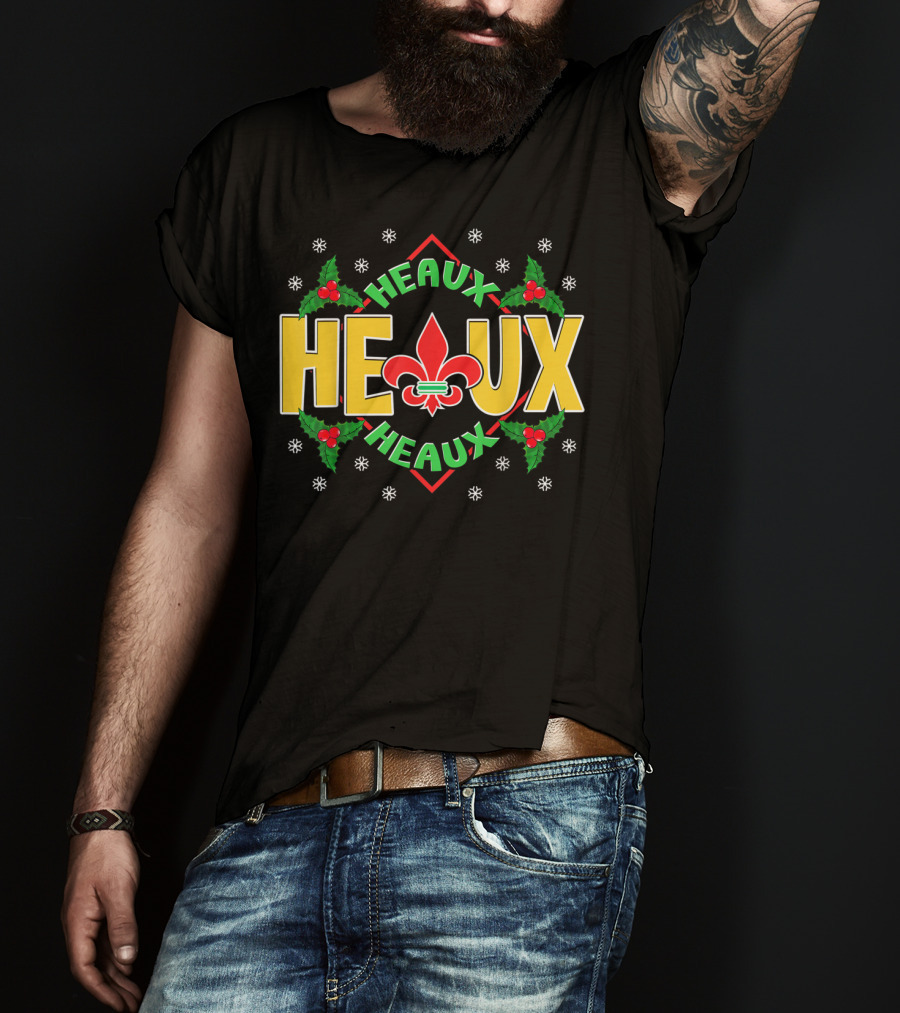 Heaux Heaux Louisiana New Orleans Christmas Fleur-de-Lis Snowflakes Holly T-Shirt