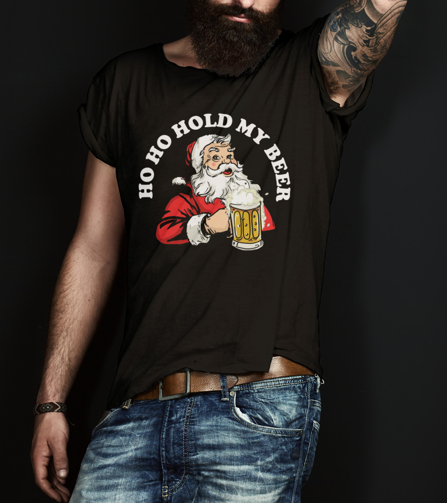Ho Ho Hold My Beer Funny Santa Claus Christmas Mug T-Shirt