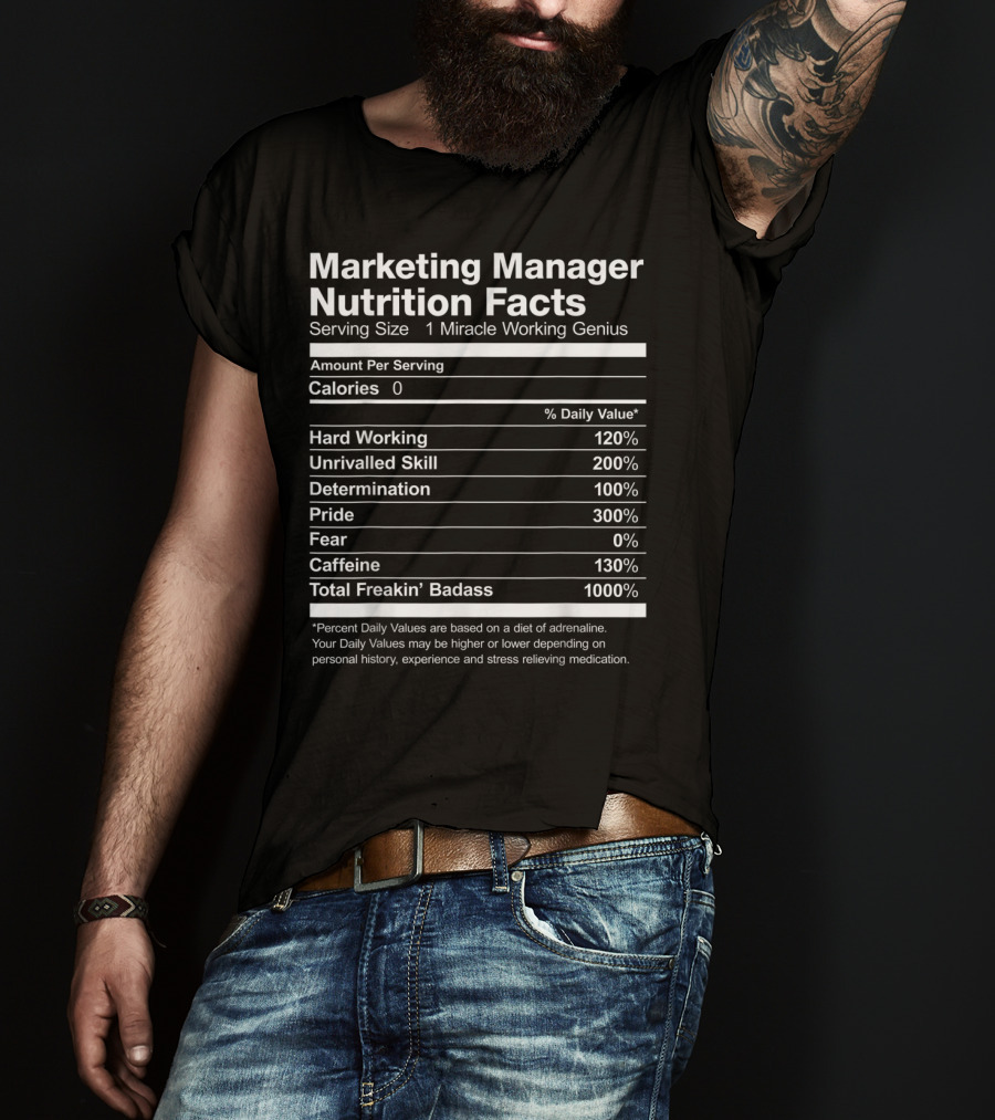 Marketing Manager Nutrition Facts Miracle Working Genius Percent Daily Values T-Shirt