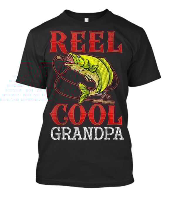 Reel Cool Grandpa Fishing Lover Bass Catcher T-Shirt