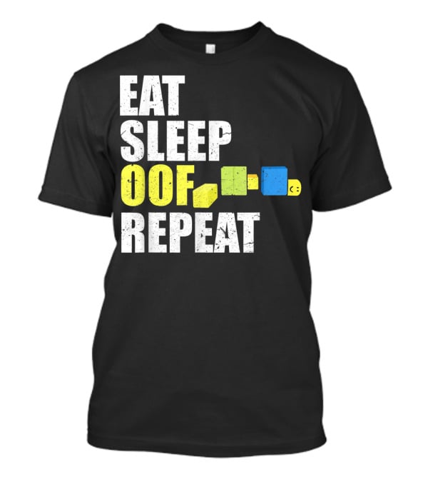 Eat Sleep Oof Repeat Gamers Blocky Character Banner T-Shirt