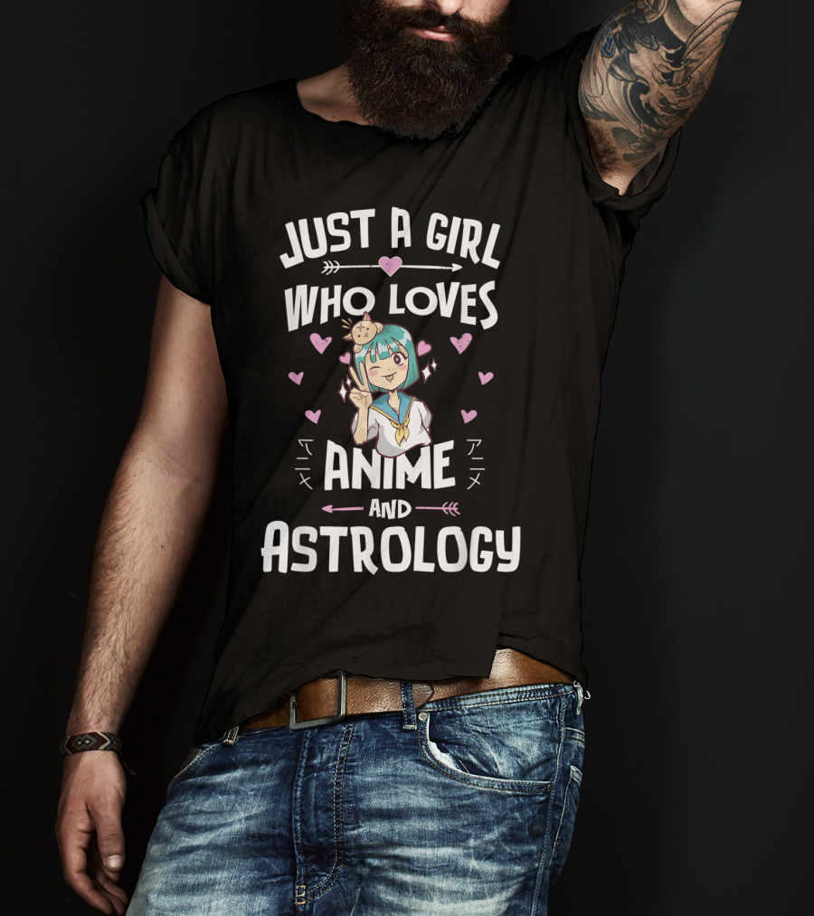Just A Girl Who Loves Anime And Astrology T-Shirt