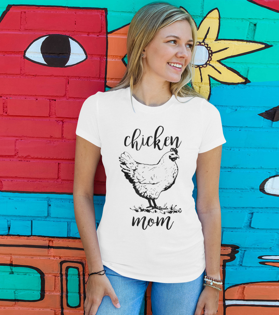 Chicken Mom Raising Crazy Chicken Lady T-Shirt