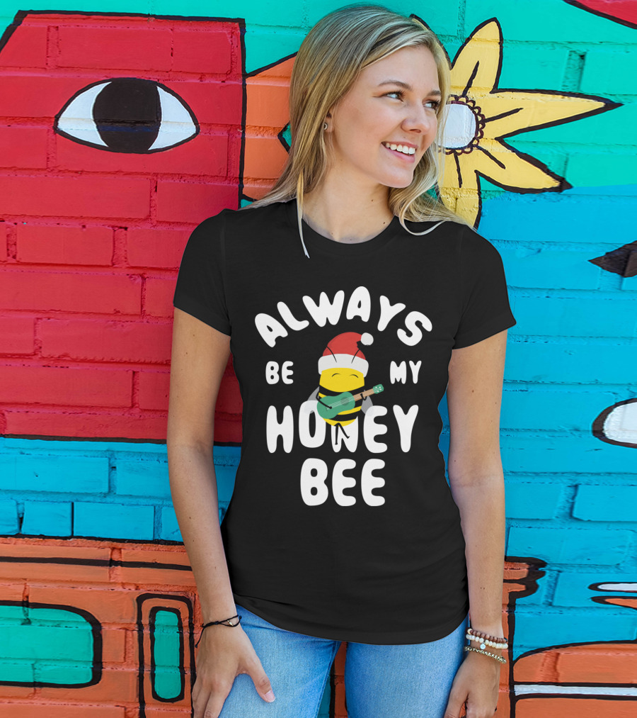 Always Be My Honey Bee Christmas Bee With Santa Hat And Guitar T-Shirt