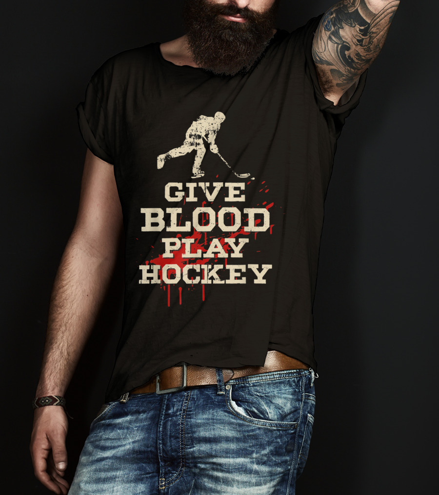 Give Blood Play Hockey Funny Ice Hockey Player T-Shirt