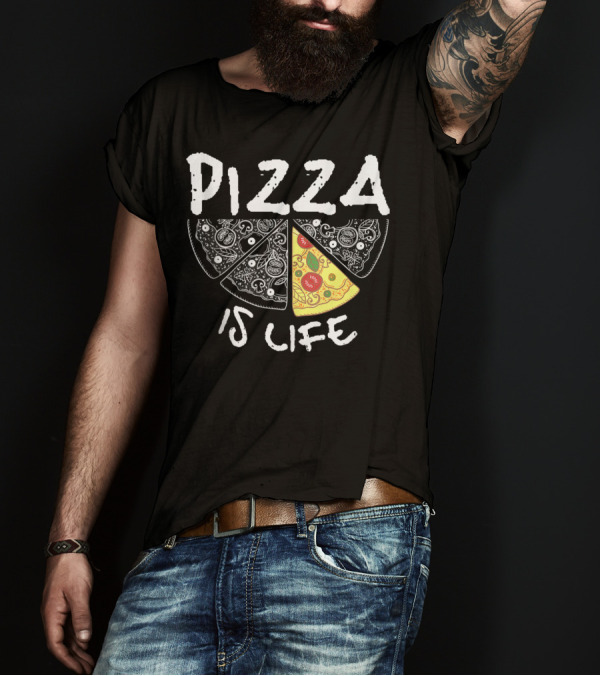 Funny Pizza Lover Foodie Pizza Is Life Pie Slice T-Shirt