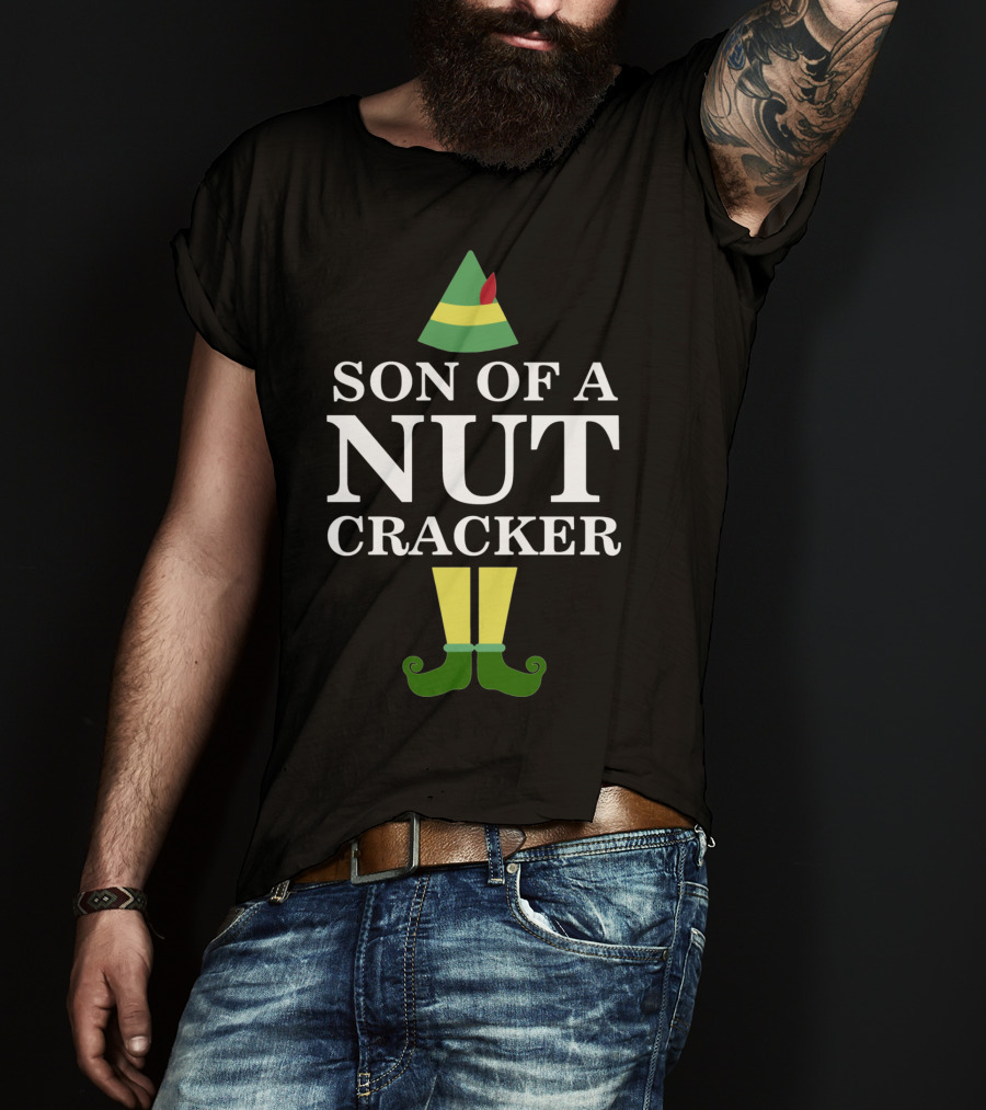 Son Of A Nutcracker Elf Movie Quote Christmas Holiday Humor T-Shirt