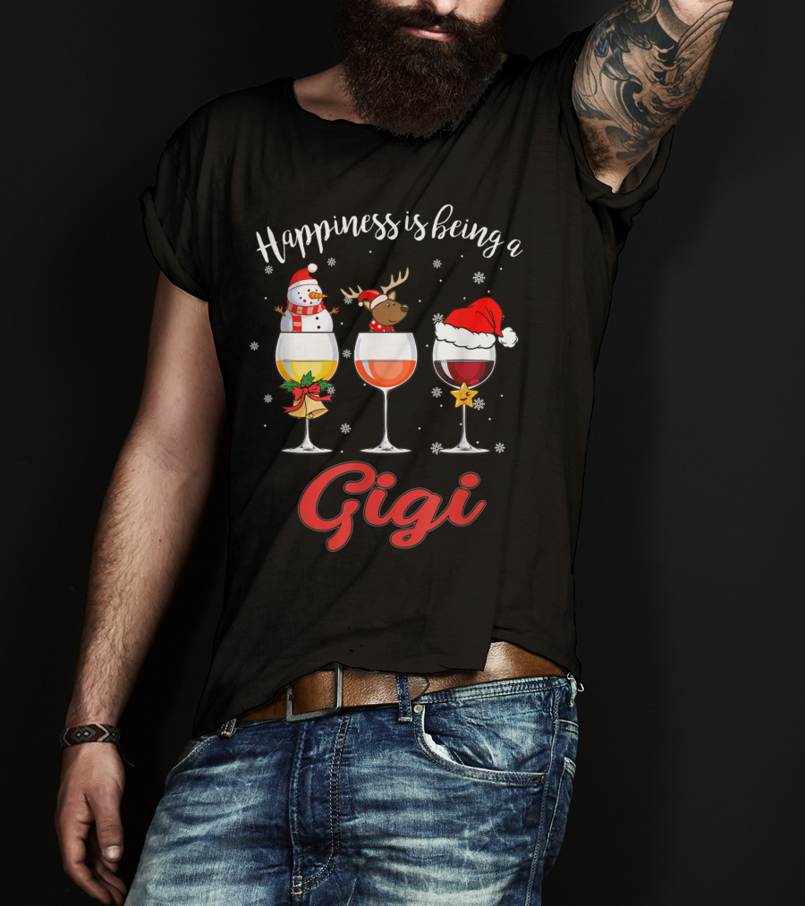 Happiness Is Being A Gigi Christmas Wine Glass Snowman Reindeer Santa Hat T-Shirt