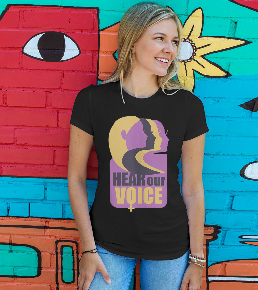 Hear Our Voice Women's Rights Empowerment Pro Symbols T-Shirt