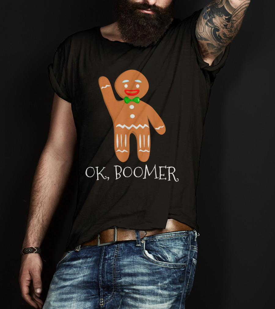 OK Boomer Gingerbread Millennials Gen T-Shirt