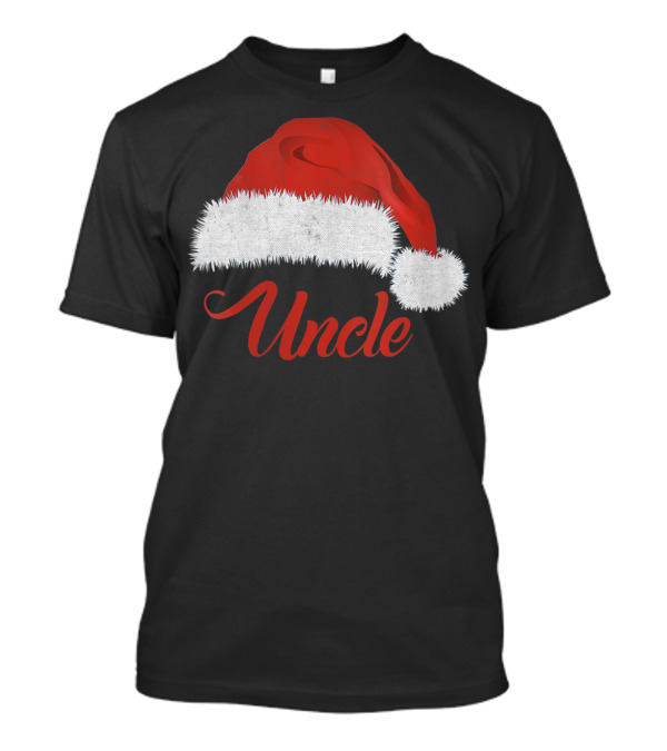 Uncle Christmas Santa Claus Hat T-Shirt