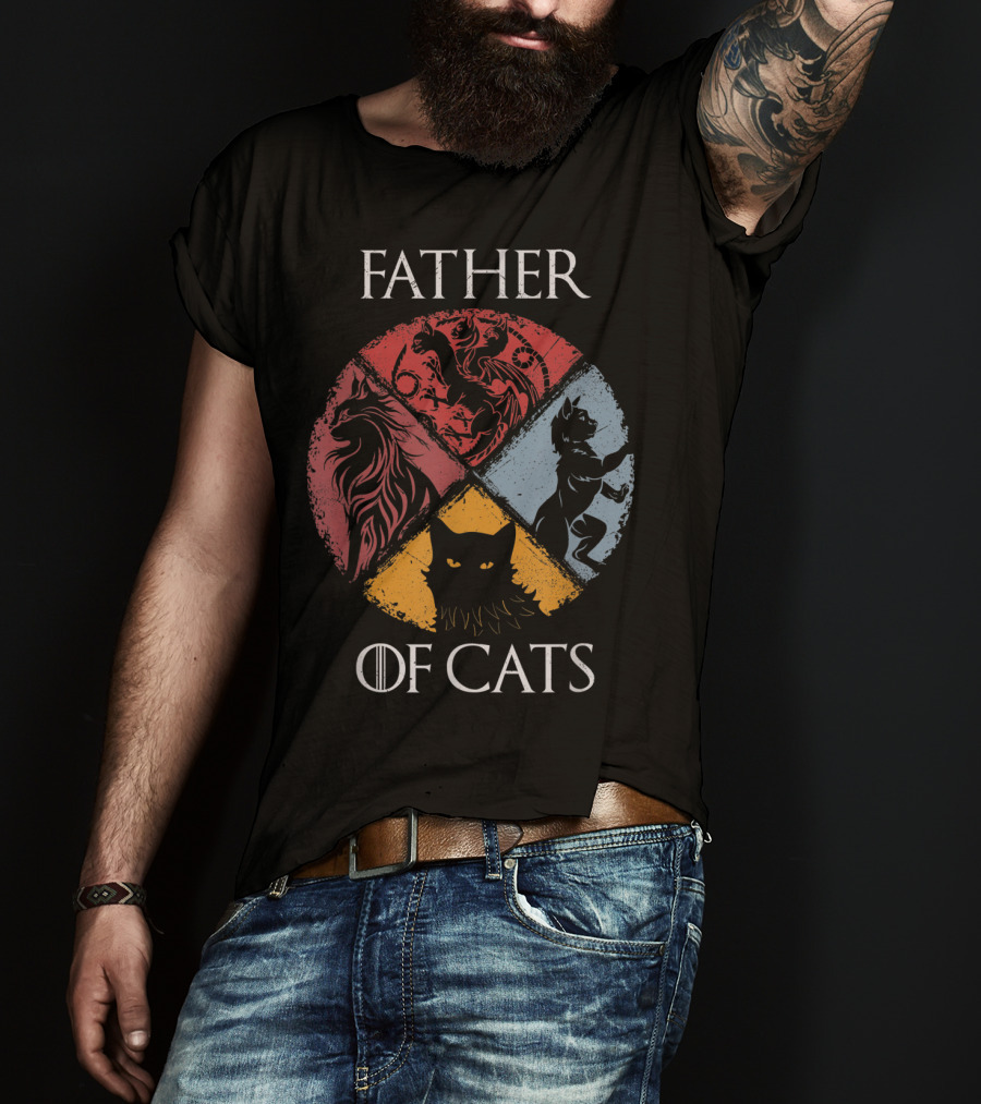 Father Of Cats Game Of Thrones Cat Dad Fabulou House T-Shirt