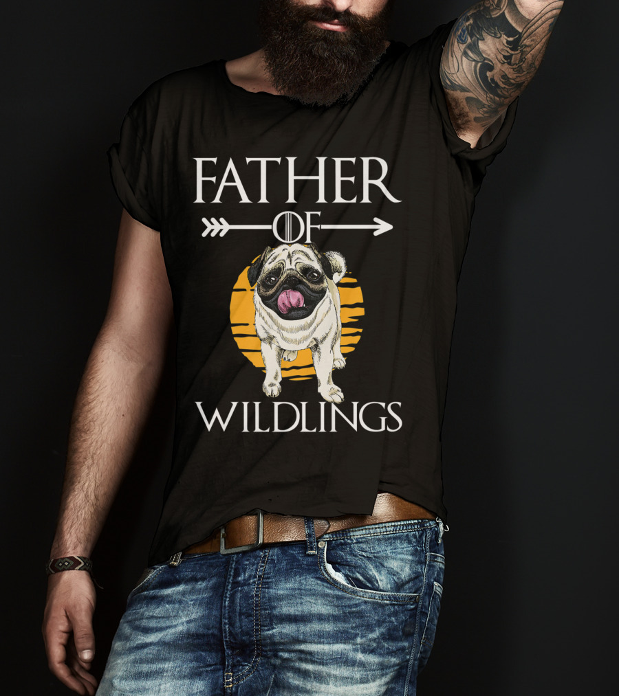 Father Of Wildlings Pug Dog Dad Father's Day T-Shirt
