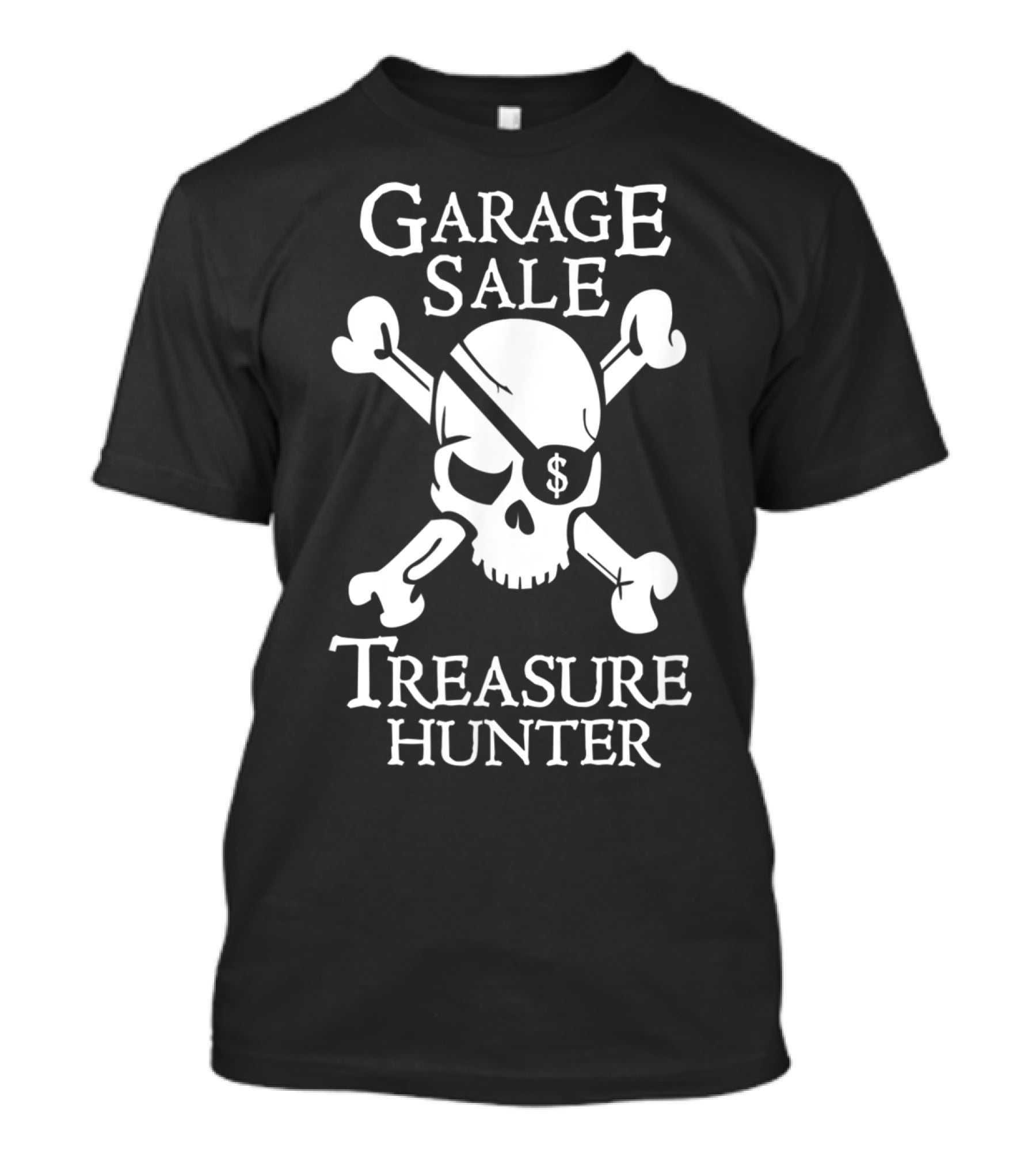 Garage Sale Treasure Hunter Skull Crossbones T-Shirt