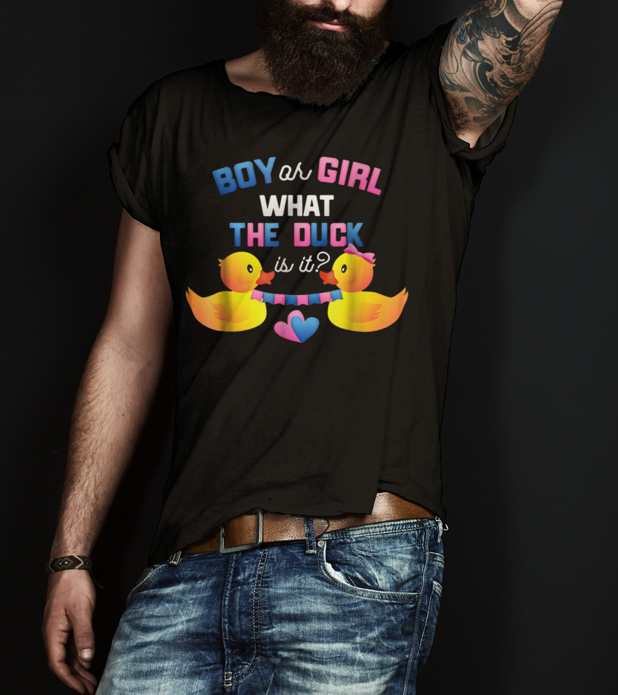 Boy Or Girl What The Duck Is It With Ducklings And Heart Banner T-Shirt