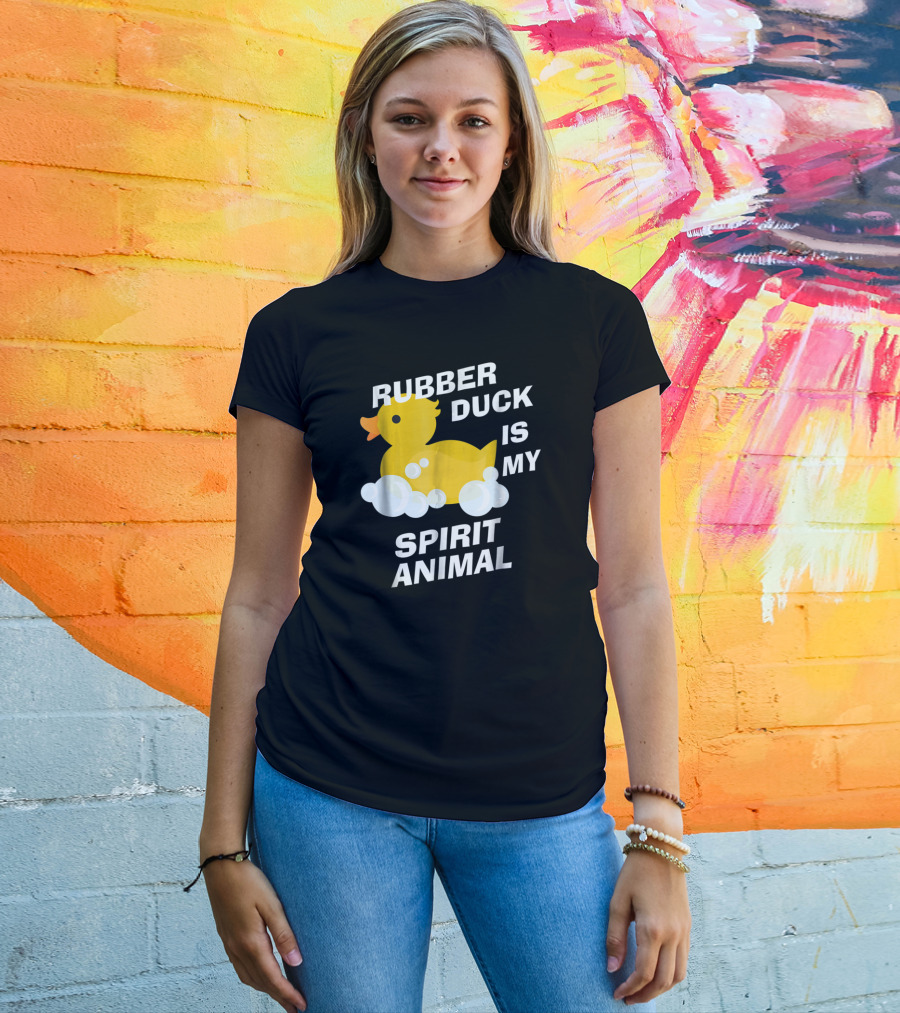 Rubber Duck Is My Spirit Animal Bubbles Cute Yellow Duckling Fun T-Shirt