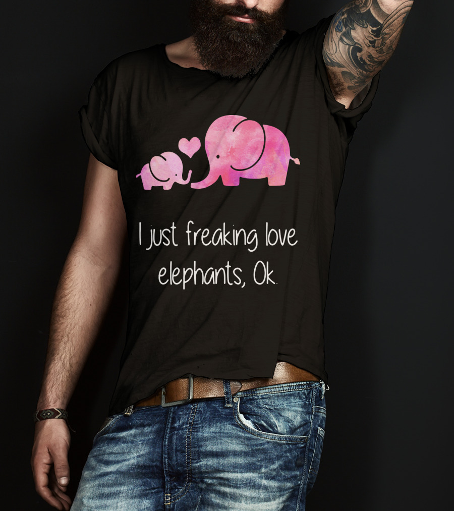 I Just Freaking Love Elephants Ok Pink Elephant Heart Design For Elephant Lovers T-Shirt