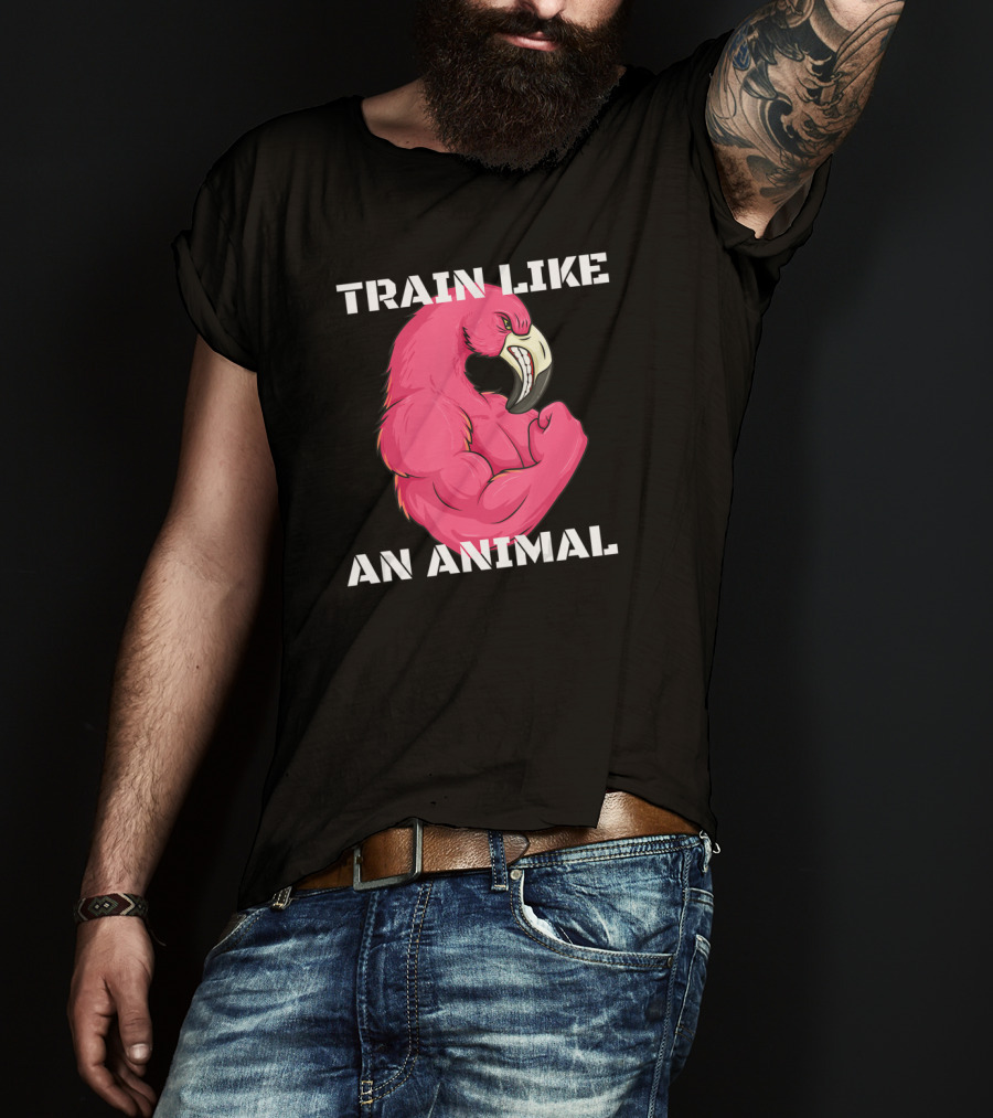 Train Like An Animal Flamingo Weightlifting Muscle Fitness T-Shirt