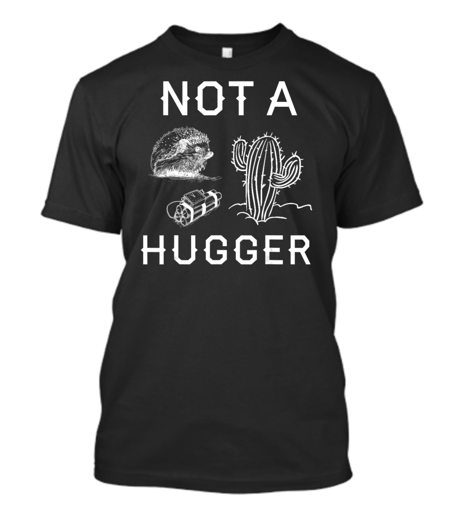 Not A Hugger Funny Cactus Hedgehog Bomb T-Shirt