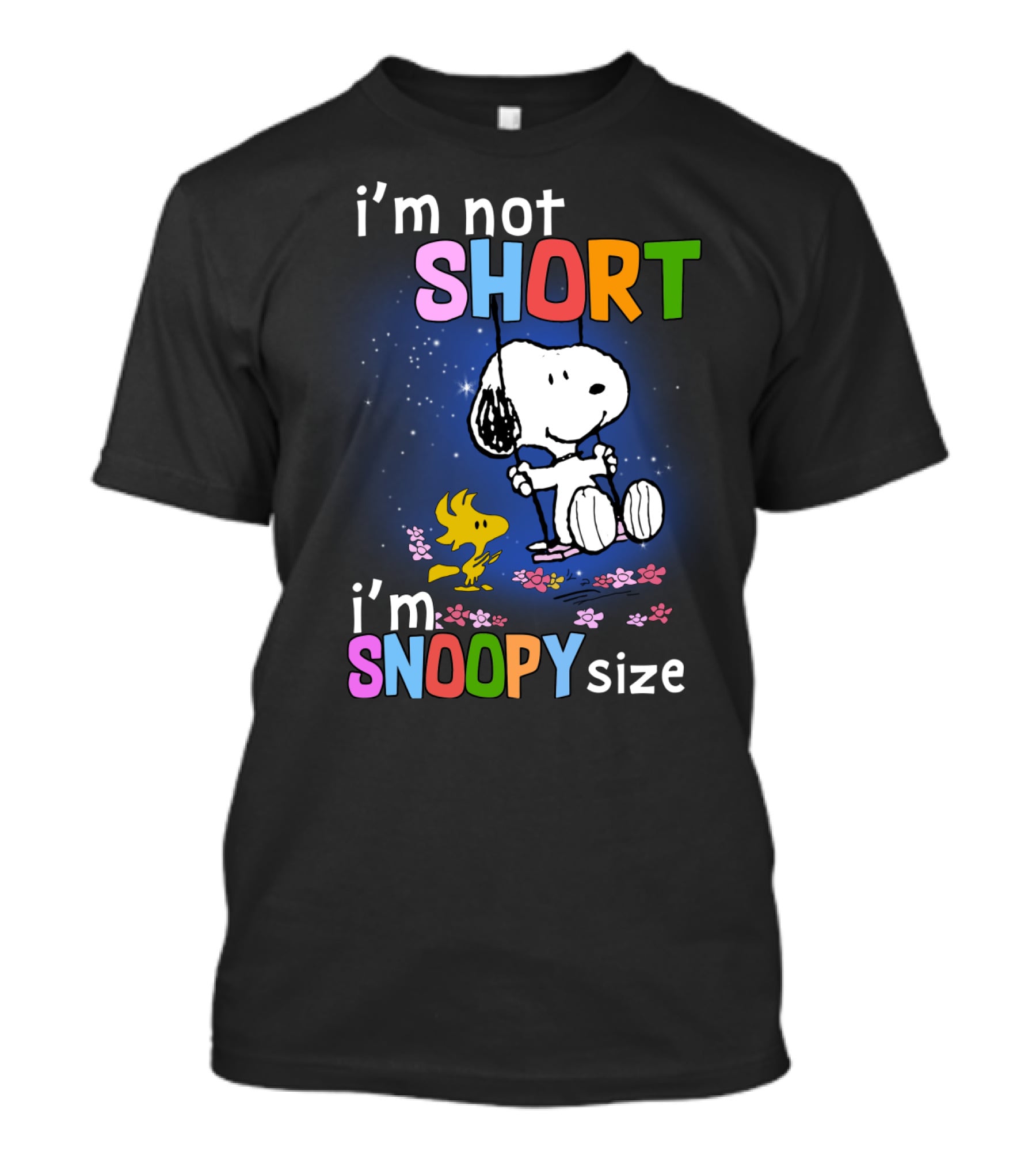 I'm Not Short I'm Snoopy Size The Peanuts Movie Swinging Snoopy And Woodstock T-Shirt