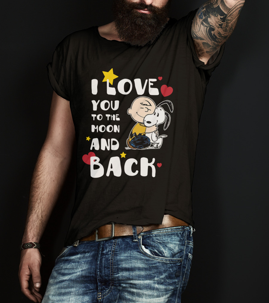 I Love You To The Moon And Back Snoopy The Peanuts Movie T-Shirt