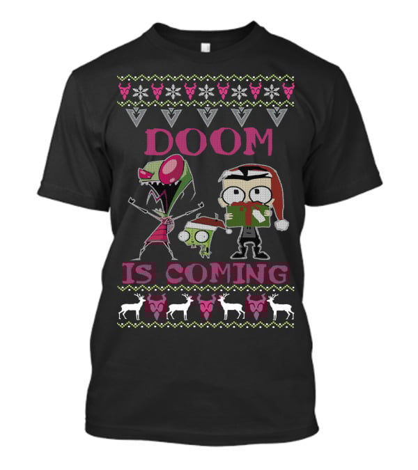 Doom Is Coming Christmas Invader Zim Gir Holiday T-Shirt
