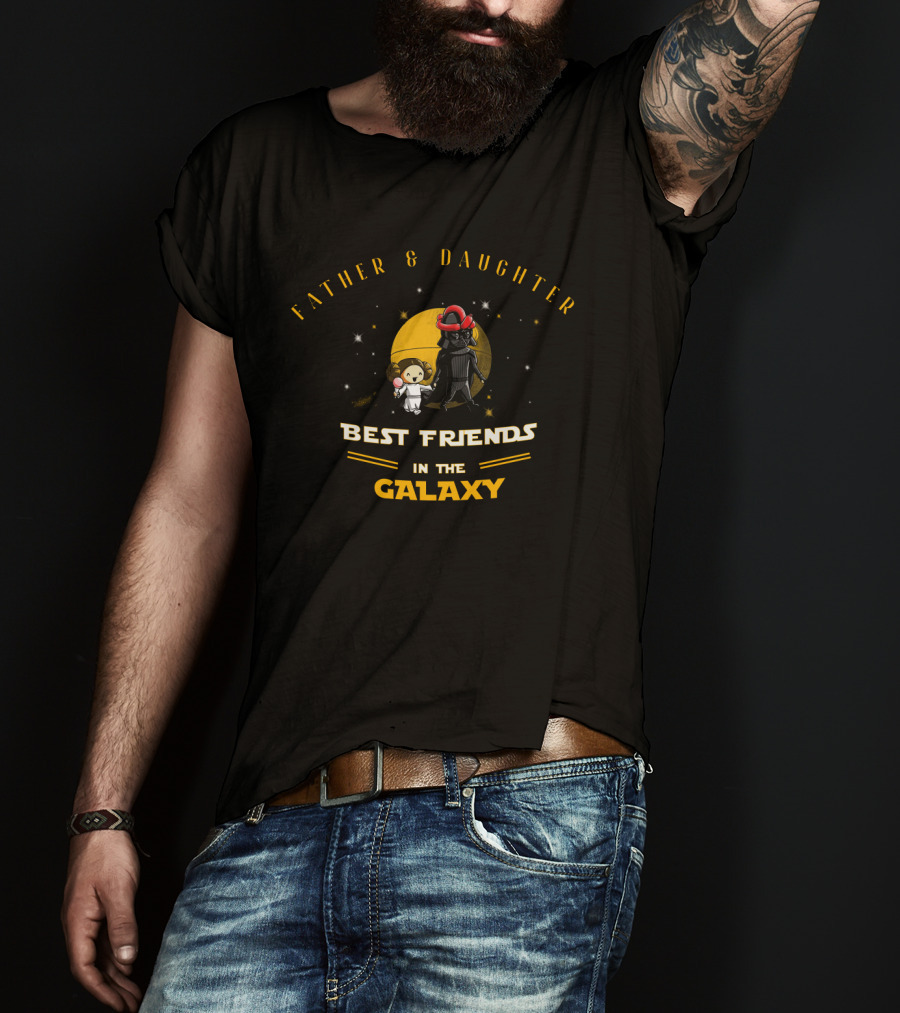 Father And Daughter Best Friends In The Galaxy Star Wars Father's Day T-Shirt