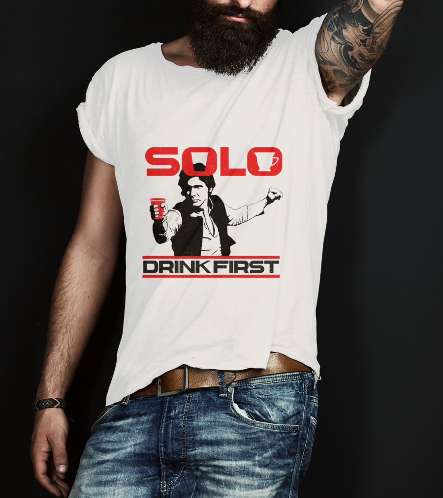 SOLO Drink First Han Star Wars T-Shirt