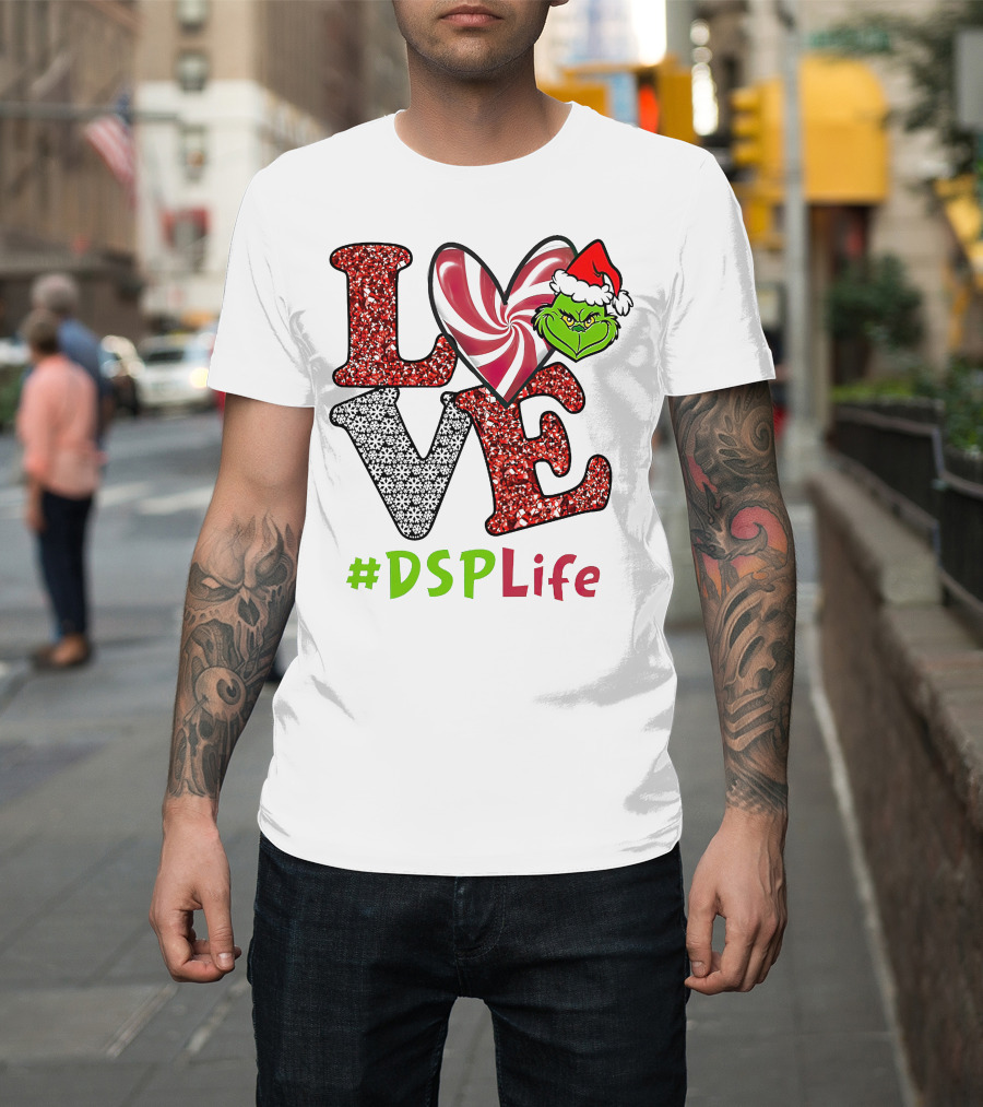 LOVE Grinch Heart #DSPLife T-Shirt