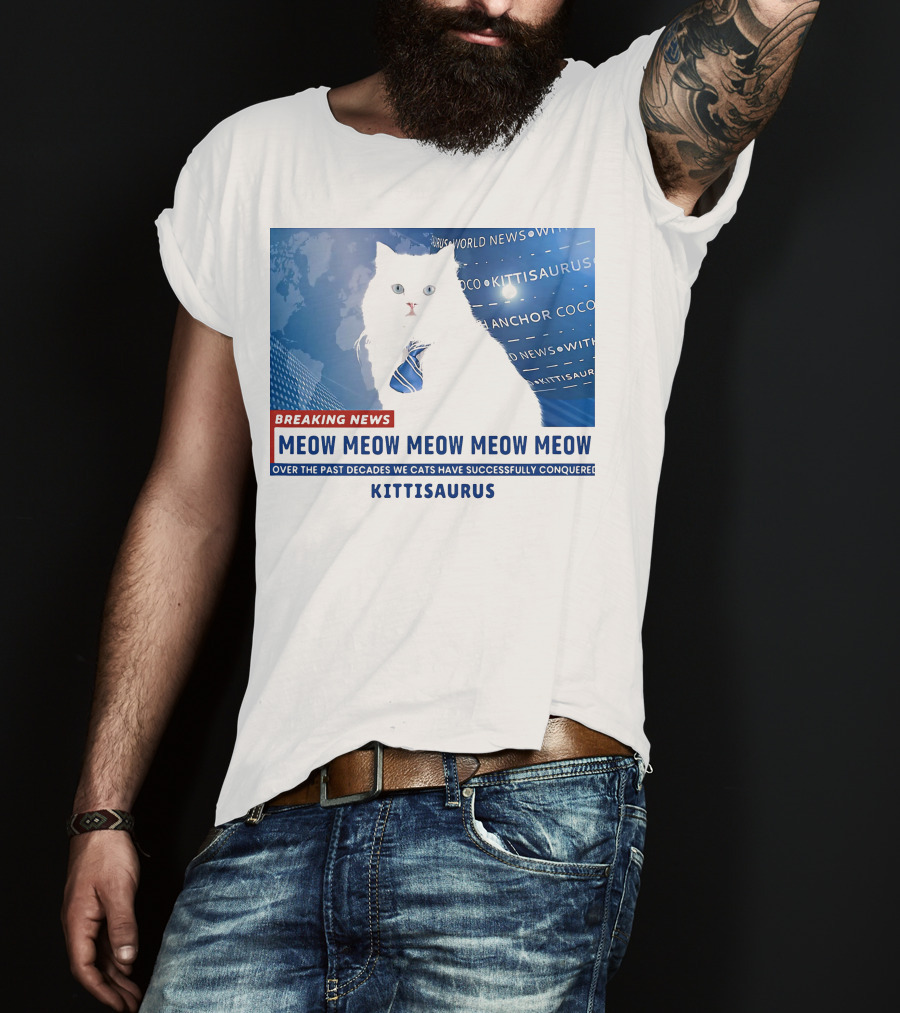 Breaking News Kittisaurus World News Anchor Coco Meow Meow Meow T-Shirt